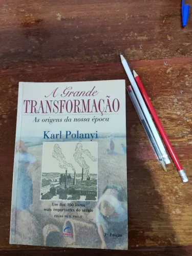 Livro "A Grande Transformação" - As Origens da Nossa Época - Karl Polanyi