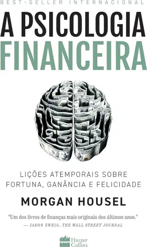 A Psicologia Financeira - Morgan Housel