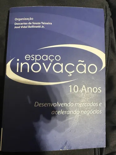 Espaço Inovação Desenvolvendo mercados e acelerando negócios