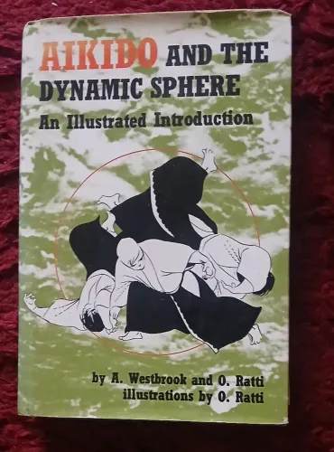 AIKIDO AND THE DYNAMIC SPHERE.