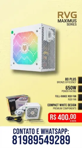 FONTE PARA PC 650W MAXIMUS RVG SERIES 80 Plus
