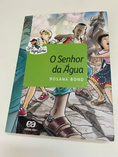 O senhor da água Rosana Bond