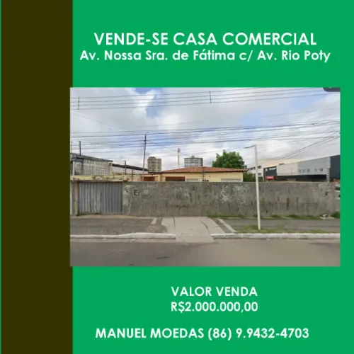 Vende-se Casa Comercial Av. Nossa Sra. De Fátima C/ Av. Rio Poty