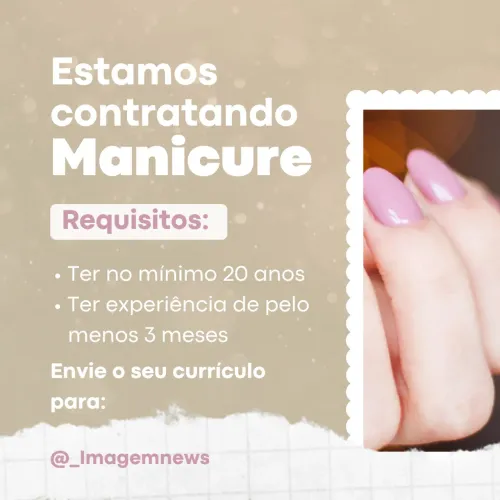 PRECISA-SE DE MANICURE 