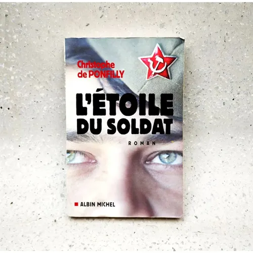 Livro: L'étoile du Soldat - Christophe de Ponfilly