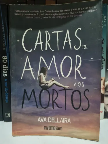 Cartas de Amor aos Mortos - Ava Dellaira