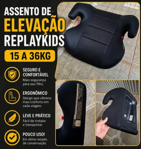 Assento elevação  replaykids de 15 a 36kg