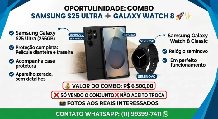 Vendo combo ,Smartphone Samsung S25 ultra seminovo,impecável e SmartWatch Samsung 8Classic
