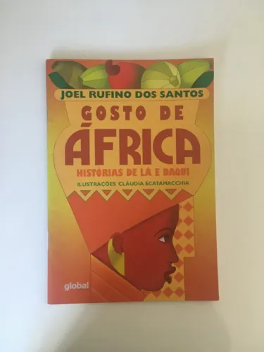 Gosto de África - Raízes, cultura e emoção em cada conto!
