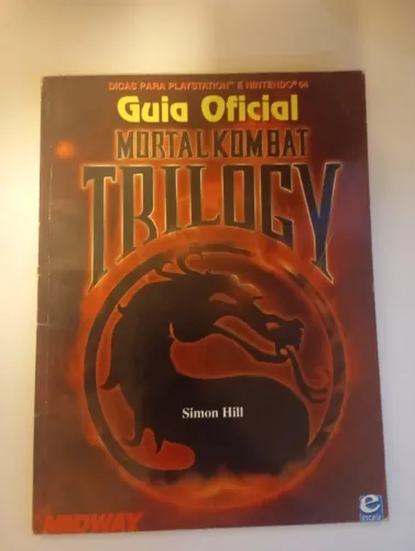 Guia Oficial Mortal Kombat Trilogy - Simon Hill