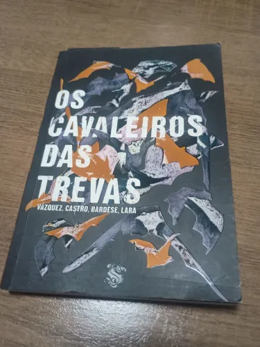 Os cavaleiros das trevas - Vázquez, Castro, Bardese, Lara
