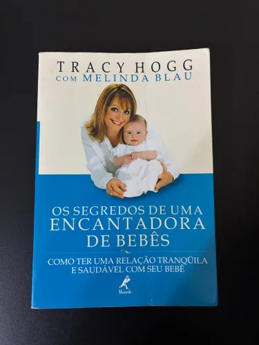 Livro Os Segredos de Uma Encantadora De Bebês - Tracy Hogg