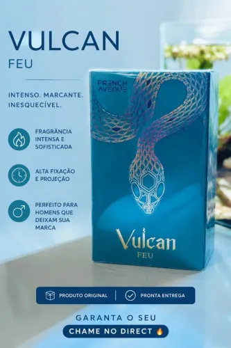 VULCAN FEU LACRADO E ORIGINAL- A essência da Intensidade Masculina