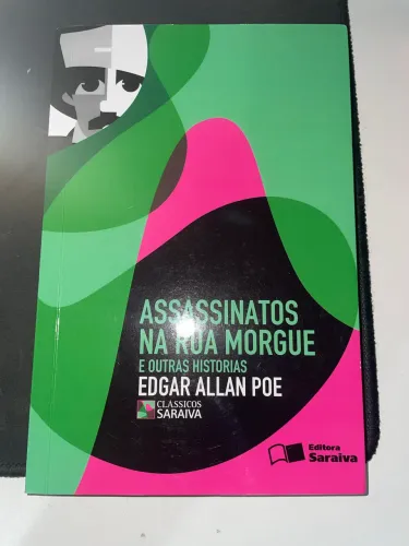 Assassinatos na Rua Morgue e outras histórias - Edgar Allan Poe