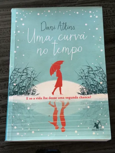 Livro Uma Curva no Tempo de Dani Atkins
