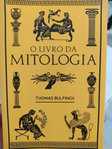 O livro da mitologia - Thomas Bulfinch