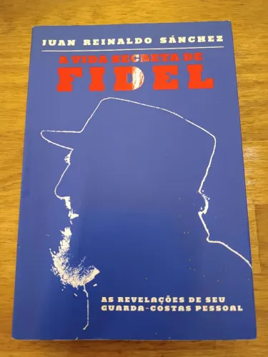 A VIDA SECRETA DE FIDEL
