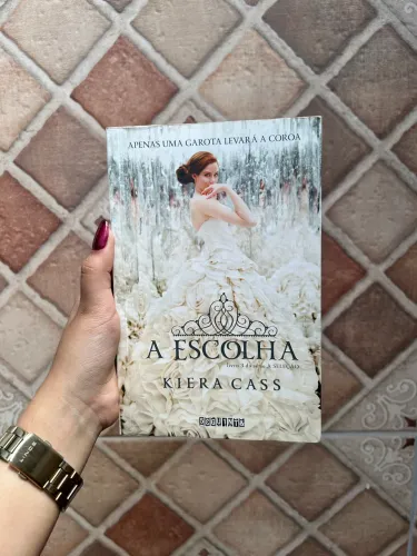 Livro A Escolha - Kiera Kess