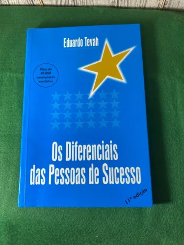 Os Diferenciais das Pessoas de Sucesso - Eduardo Tevah