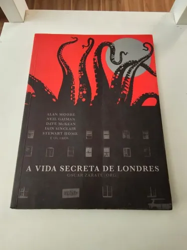 A Vida Secreta de Londres - Alan Moore, Neil Gaiman, Dave McKean, etc (Veneta)