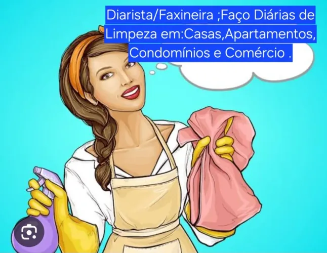 Olá,Estou Disponível para Diárias de Limpeza/Faxina em Casas,Apartamentos, Condomínios..