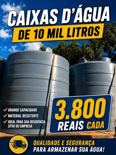 CAIXAS D?ÁGUA DE 10 MIL LITROS