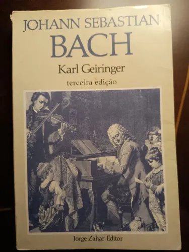 Biografia de Johann Sebastian Bach Karl Geiringer 3ª edição 