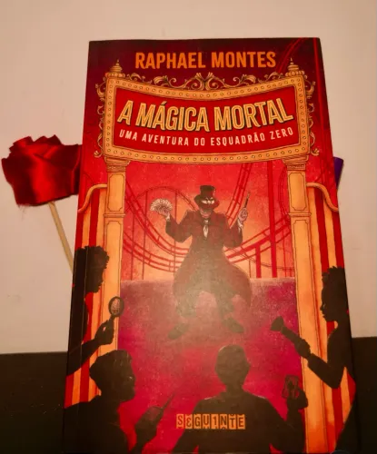 A Mágica Mortal - Raphael Montes