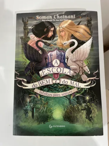 Livro A Escola do Bem e do Mal 3- Infelizes para Sempre