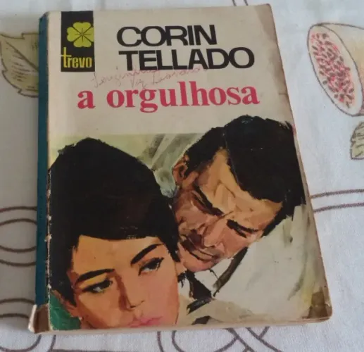 Livro: A Orgulhosa. Autor: Corin Tellado. Coleção Trevo
