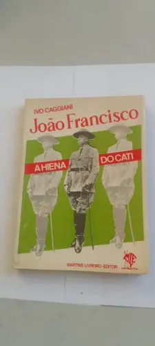 Livro: João Francisco - A Hiena do Cati