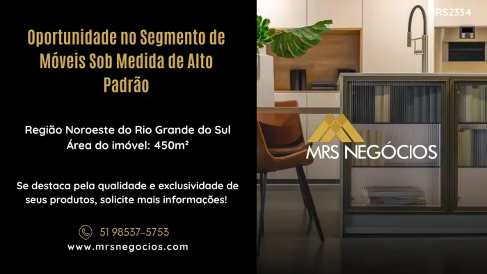 Oportunidade no Segmento de Móveis Sob Medida de Alto Padrão - RS