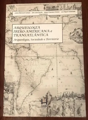 Livro Arqueologia Ibero-americana e Transatlântica: Arqueologia, sociedade e território