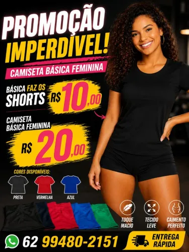 Short suplex feminino 10 reais camiseta básica feminina 20 reais 