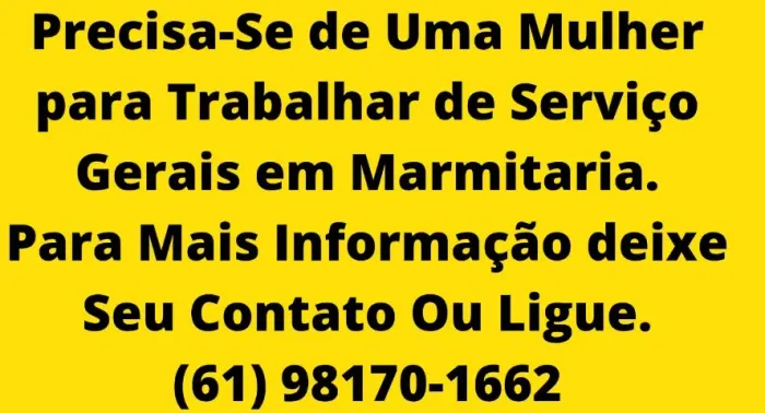 Vaga de Emprego Serviços Gerais. Marmitaria.