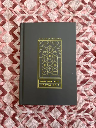 Livro Porque sou católico - G.K. Chesterton (Minha Biblioteca Católica)