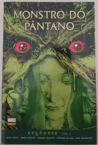 Monstro do Pântano Regênese vol.1,2 e 3