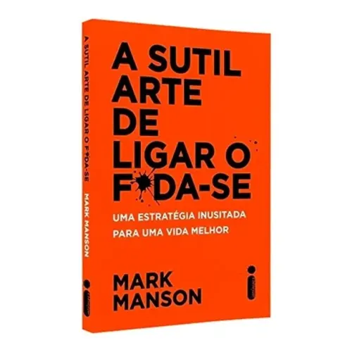 A sútil arte de ligar o foda-se