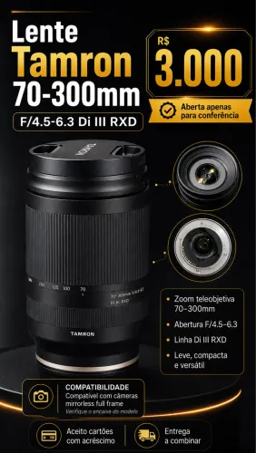 Lente Tamron 70-300mm F/4.5-6.3 Di III RXD para Sony E | Full Frame | Semi Nova | R$ 3.000