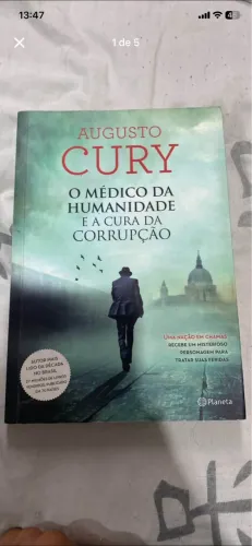 O Médico da Humanidade e a Cura da Corrupção - Augusto Cury