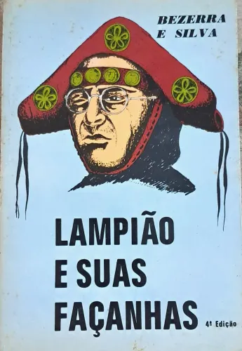 Livro Lampião e Suas Façanhas - Bezerra e Silva (4ª edição) )