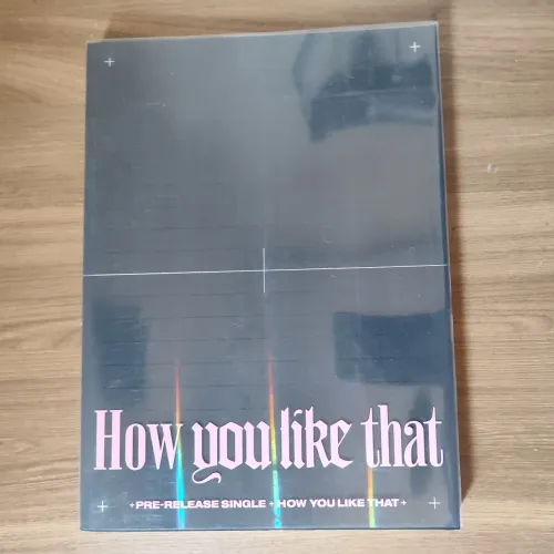 How you like that - Blackpink