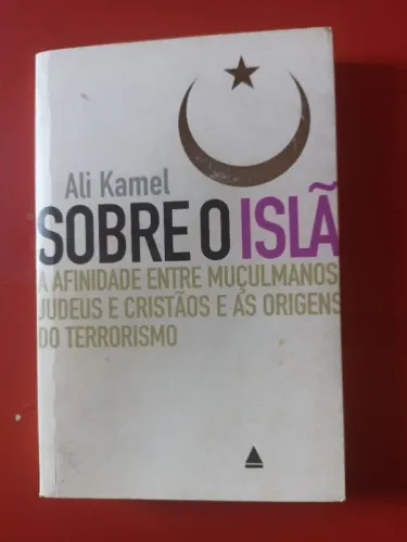 Sobre o Islã - Ali Kamel