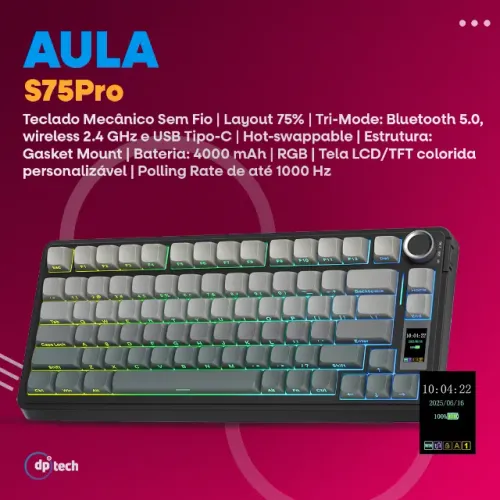 Teclado Mecânico Sem Fio AULA S75Pro | Layout 75% | Tri-Mode | Tela LCD -Entrega Grátis-