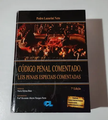 Livro Código Penal Comentado e Leis Penais Especiais Comentadas - Pedro Lazarini Neto