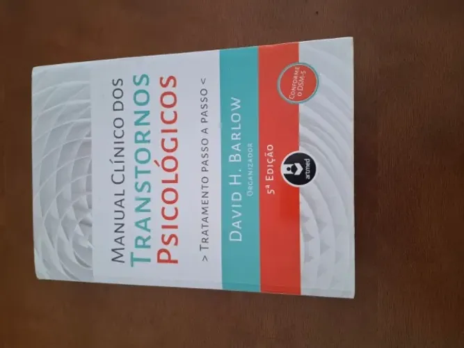 Manual Clínico dos Transtornos Psicológicos - Barlow (5ª Edição) USADO