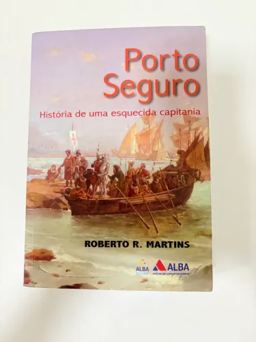 Livro: Porto Seguro, história de uma esquecida capitania 