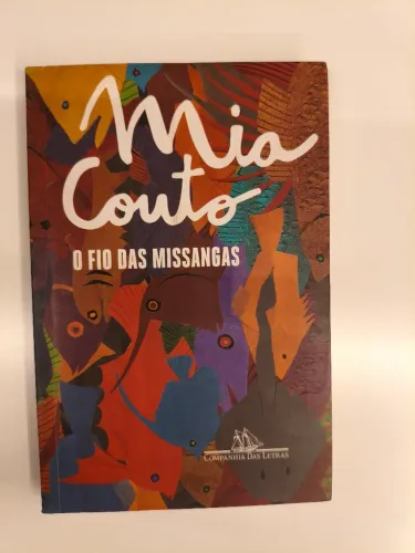 "O Fio das Missangas - Mia Couto - Companhia das Letras".