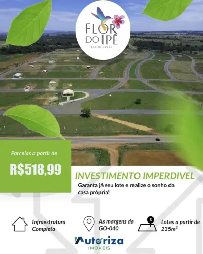 Lote Flor do Ipê 253 m² e Lote Comercial Flor do Ipe 307 m²