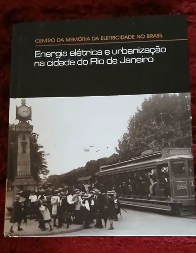 ENERGIA ELETRICA E UBARNIZACAO NA CIDADE DO RIO DE JANEIRO 